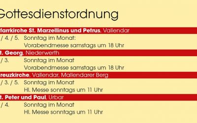 Gottesdienstordnung in der Pfarreiengemeinschaft Vallendar