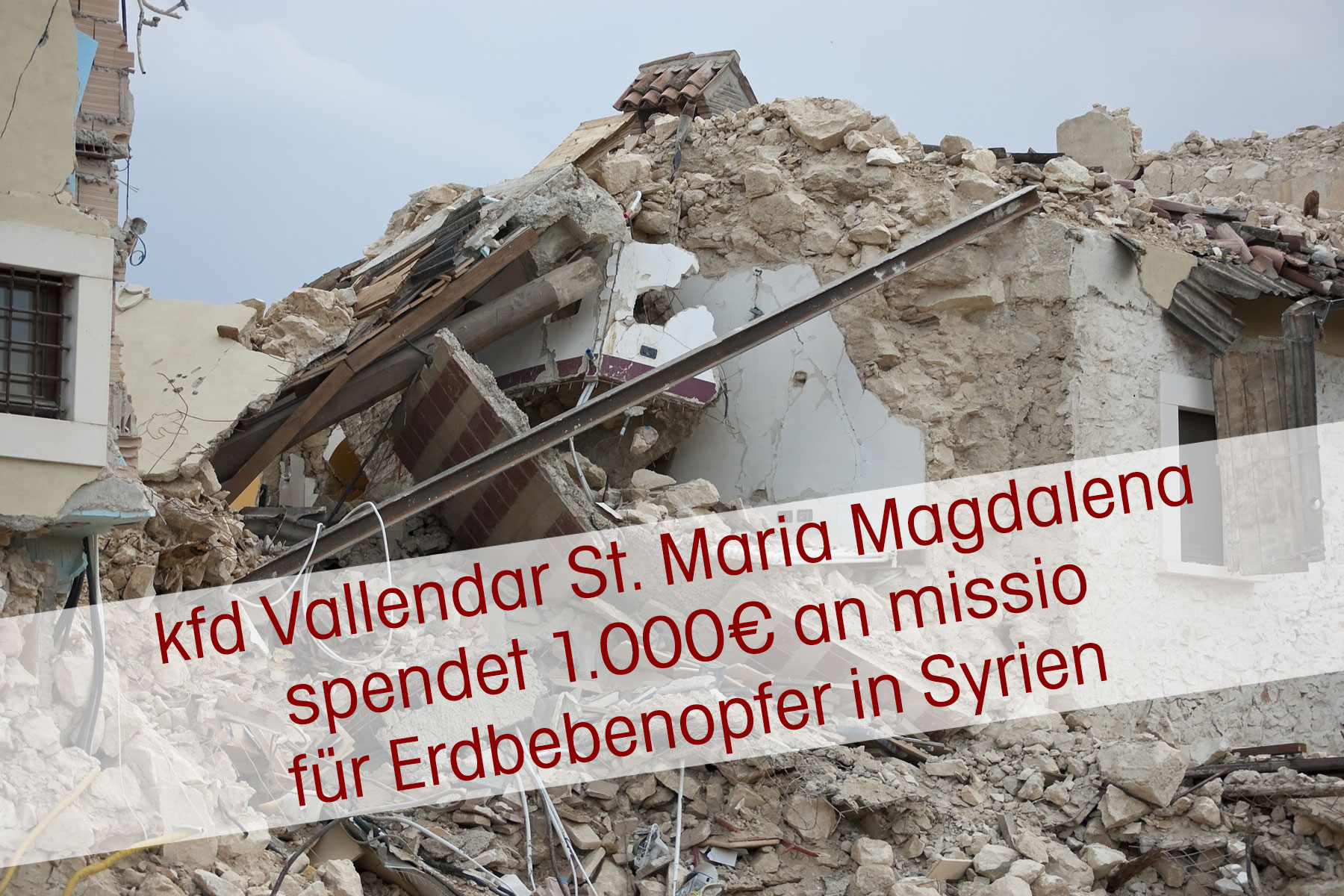 kfd Vallendar St. Maria Magdalena spendet für Erdbebenopfer in Syrien (Foto: Angelo_Giordano, pixabay)
