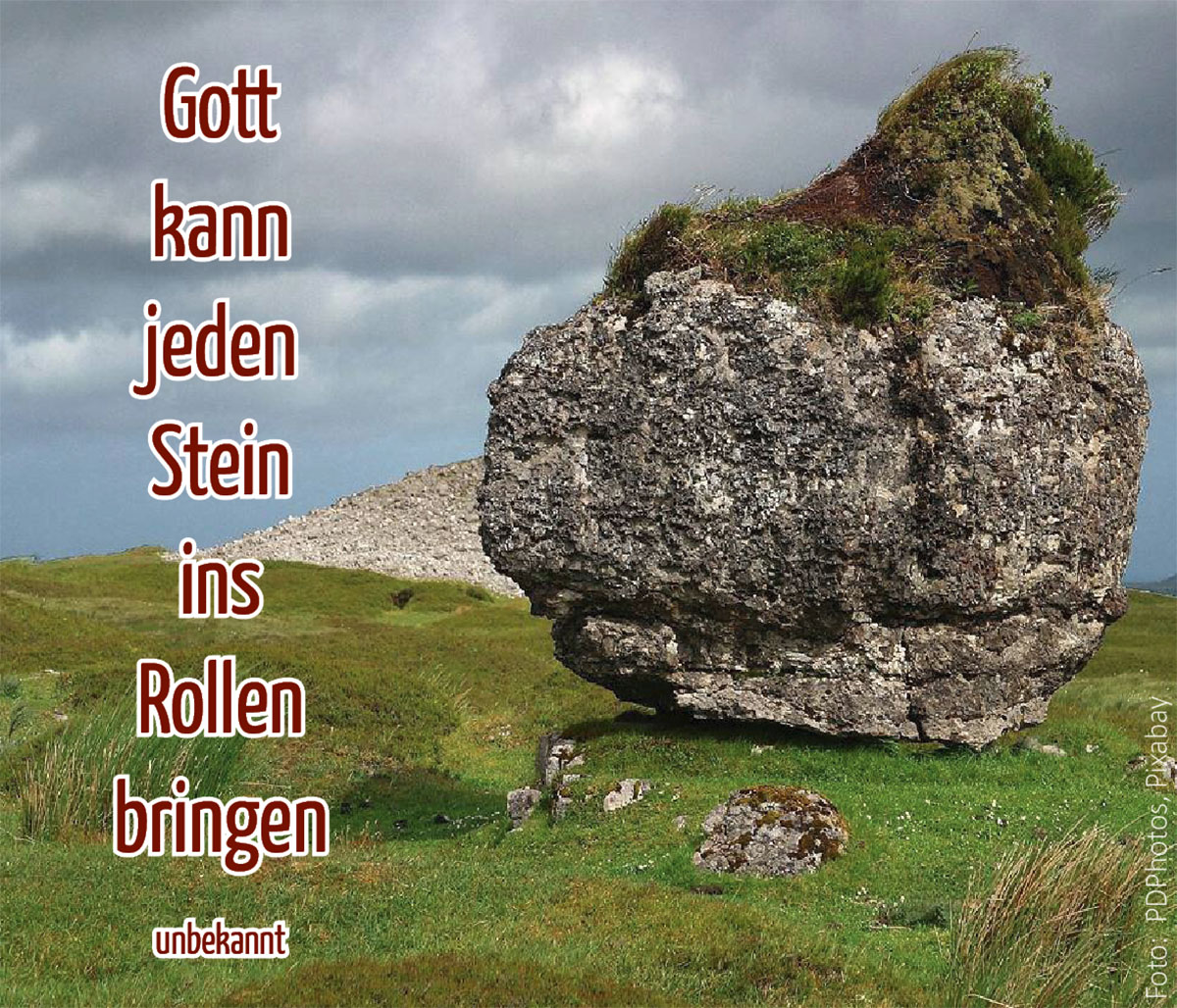 Gott kann jeden Stein ins Rollen bringen (Karte: Steinbrocken, Foto: PDPhotos, pixabay)