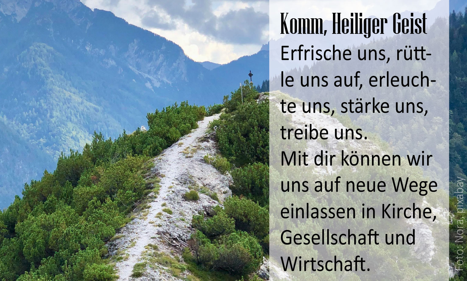 Komm, heiliger Geist (Foto Weg im Gebirge: Nora, pixabay)