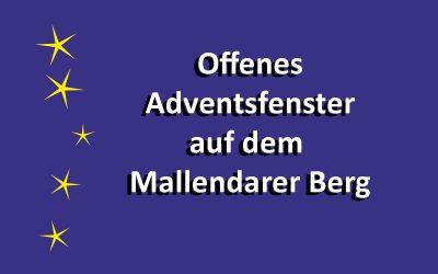 Offenes Adventsfenster 2023 auf dem Mallendarer Berg