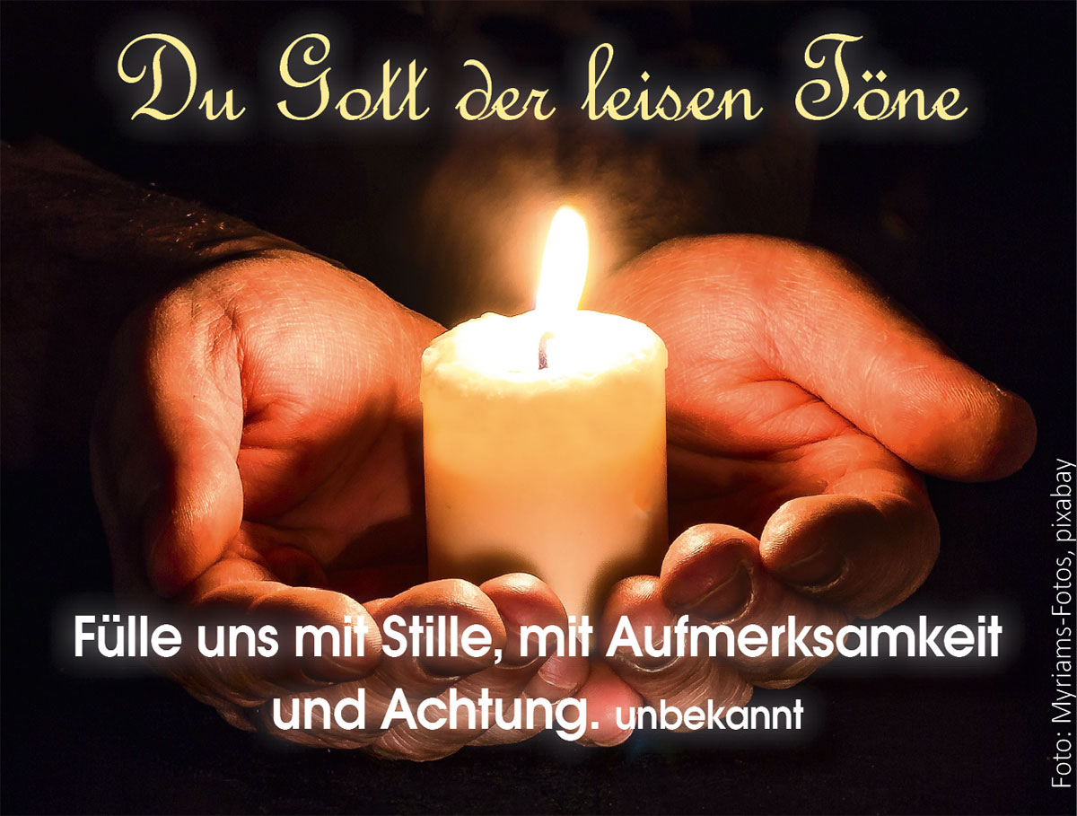 Du Gott der leisen Töne (Foto: Kerze in der Hand, Myriam-Fotos, pixabay)