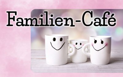 Familien-Café