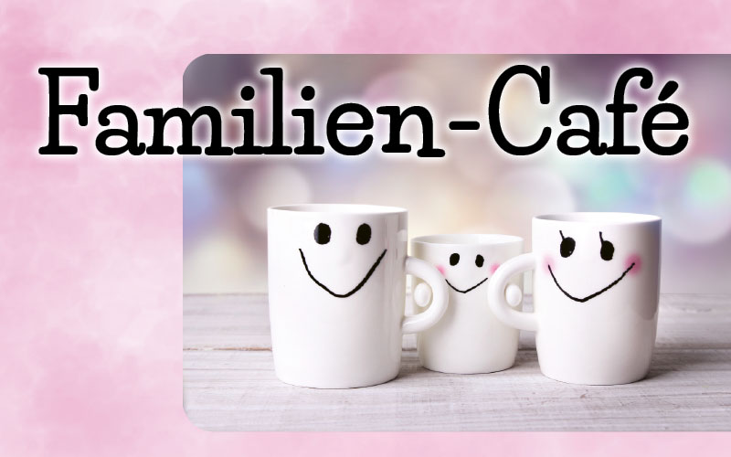 Familien-Café Teaser