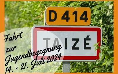 Fahrt zur Jugendbegegnung in Taizé