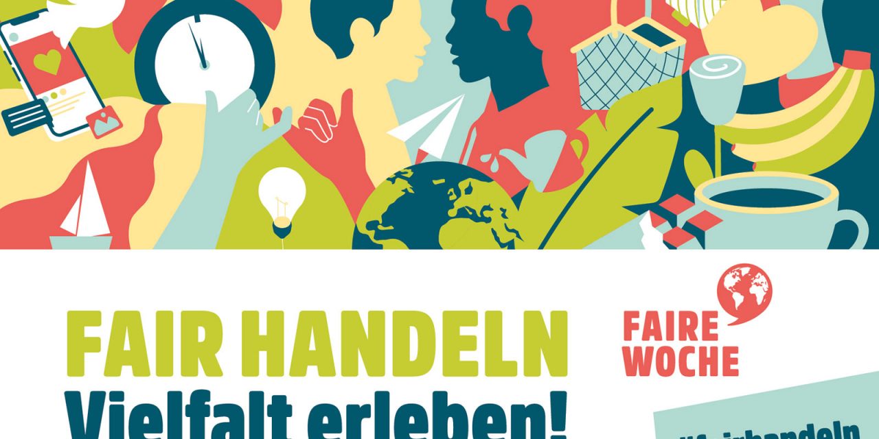 Fair und gerecht handeln  – weil Vielfalt Leben rettet –
