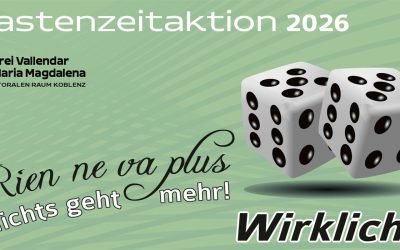 Rien ne va plus – Nichts geht mehr? Wirklich?
