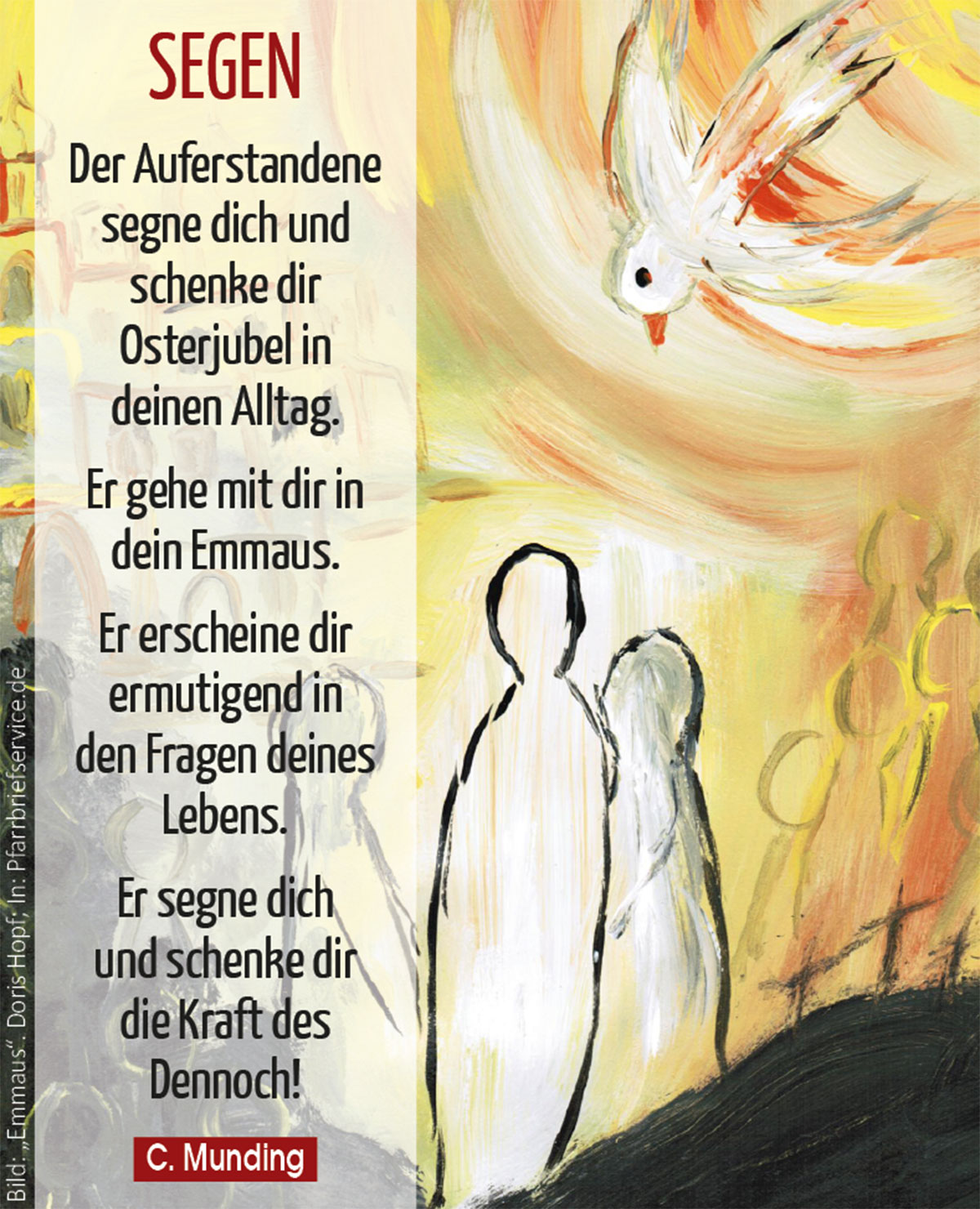 Segensgebet in der Osterzeit (Bild: &bdquo;Emmaus&ldquo;. Doris Hopf; In: Pfarrbriefservice.de)