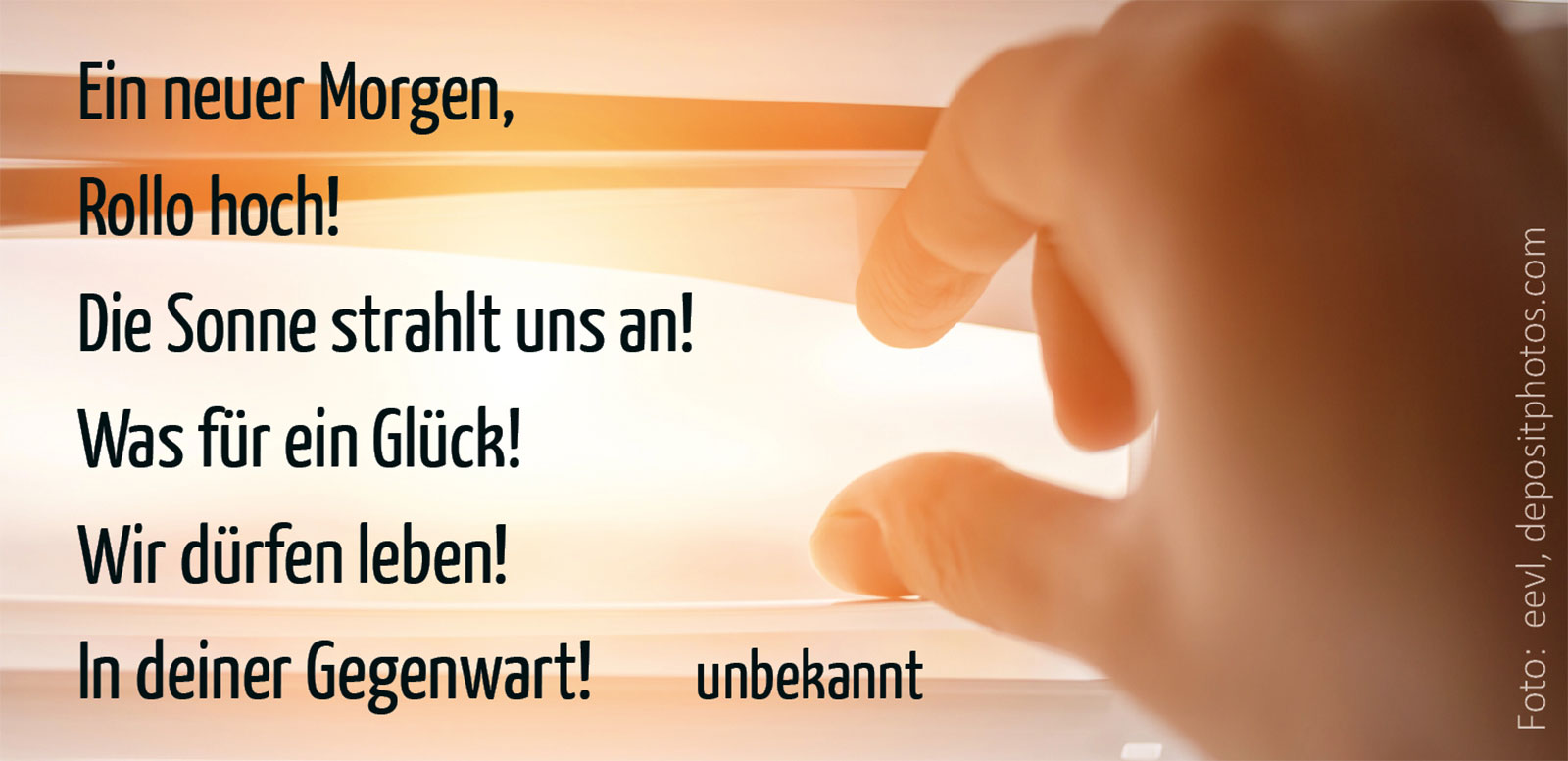 Ein neuer Morgen, Rollo hoch (Foto: eevl, depositphotos.com)