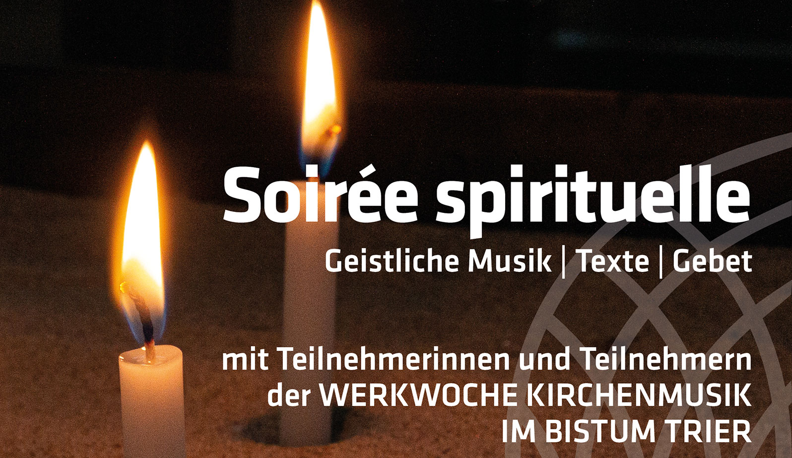 Teaser Werkwoche 2026 Soirée spirituelle (Kirchenmusik im Bistum Trier)